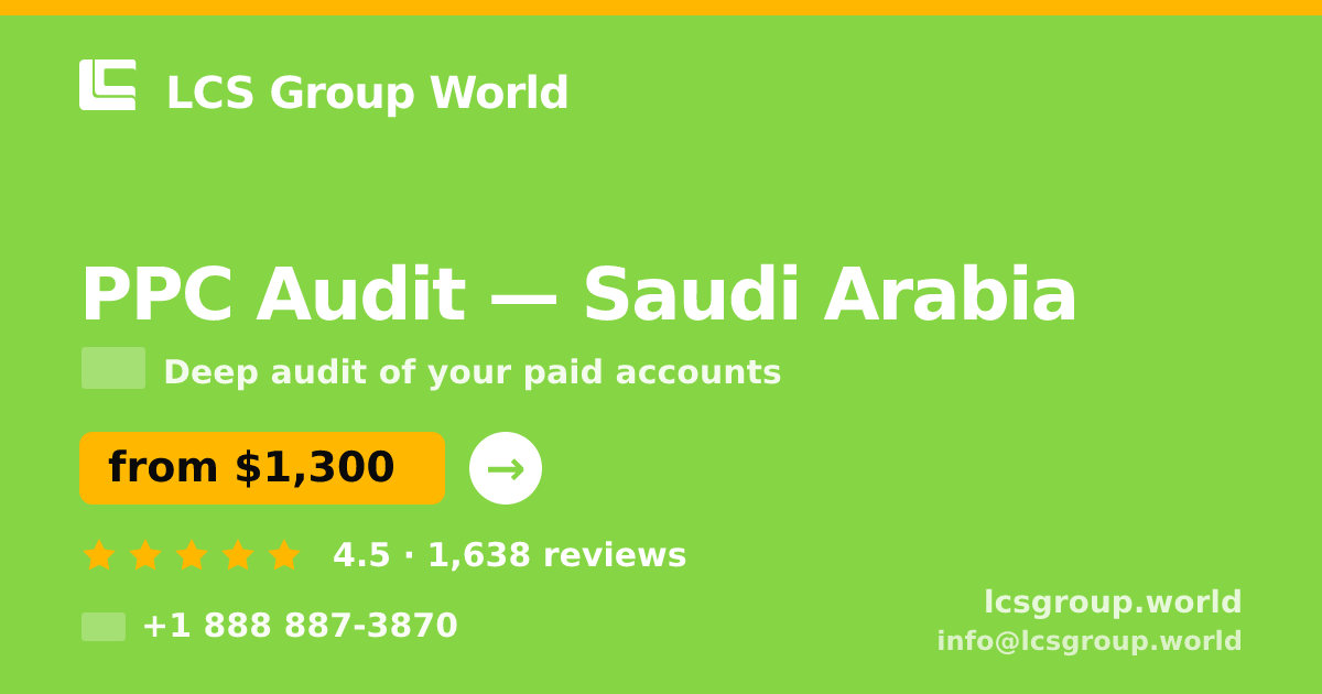 PPC Audit in Jeddah — from $1,300, rated 4.7/5 by 944 clients. LCS Group World.