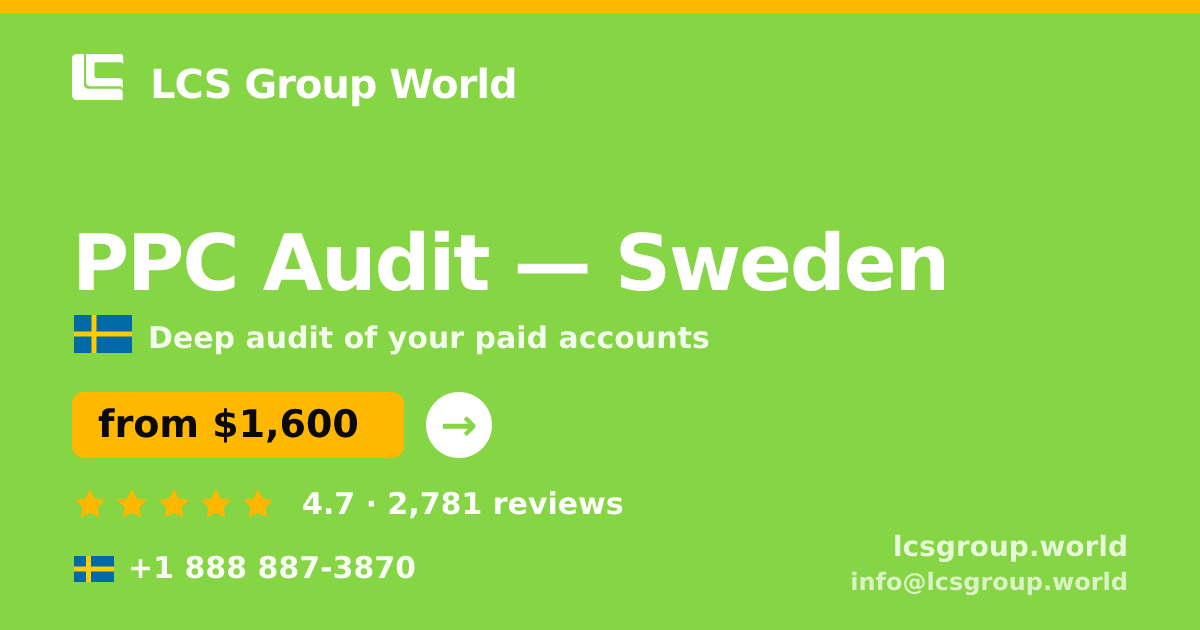PPC Audit in Gothenburg — from $1,500, rated 4.9/5 by 2693 clients. LCS Group World.
