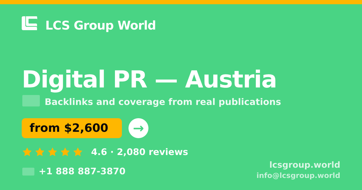 Digital PR in Vienna — from $3,700/mo, rated 4.9/5 by 1735 clients. LCS Group World.