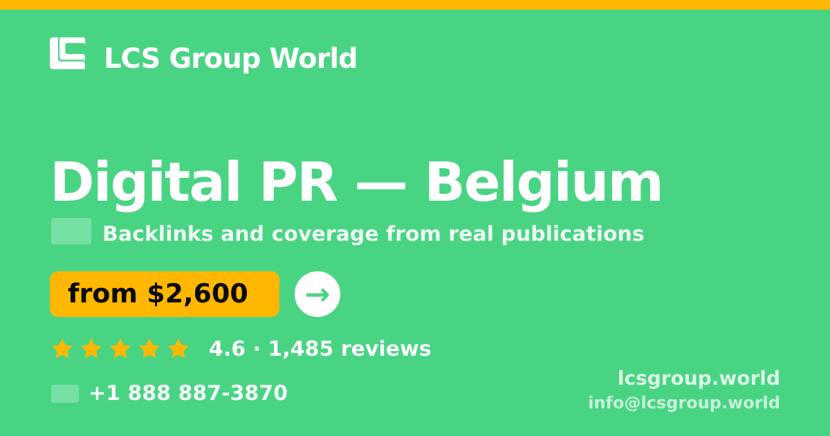 Digital PR in Brussels — from $3,800/mo, rated 4.9/5 by 3214 clients. LCS Group World.