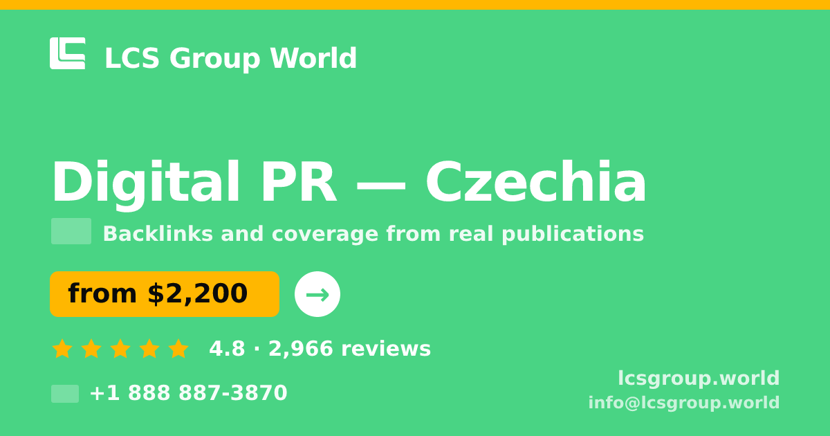 Digital PR in Czechia — from $2,200/mo, rated 4.8/5 by 2966 clients. LCS Group World.