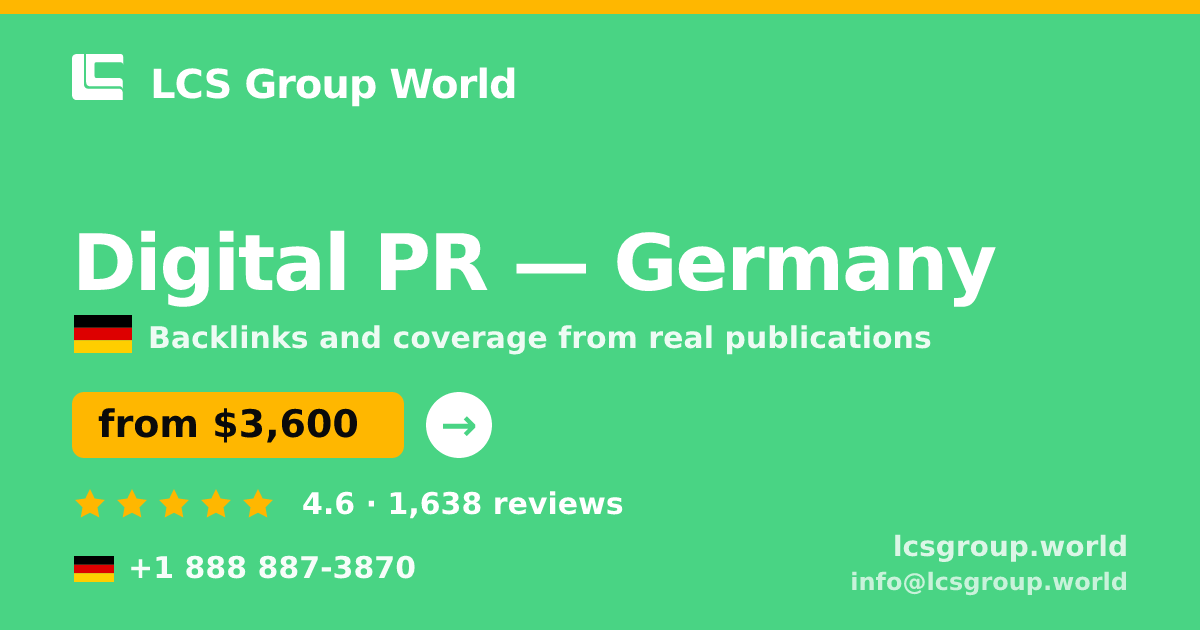 Digital PR in Germany — from $3,600/mo, rated 4.6/5 by 1638 clients. LCS Group World.