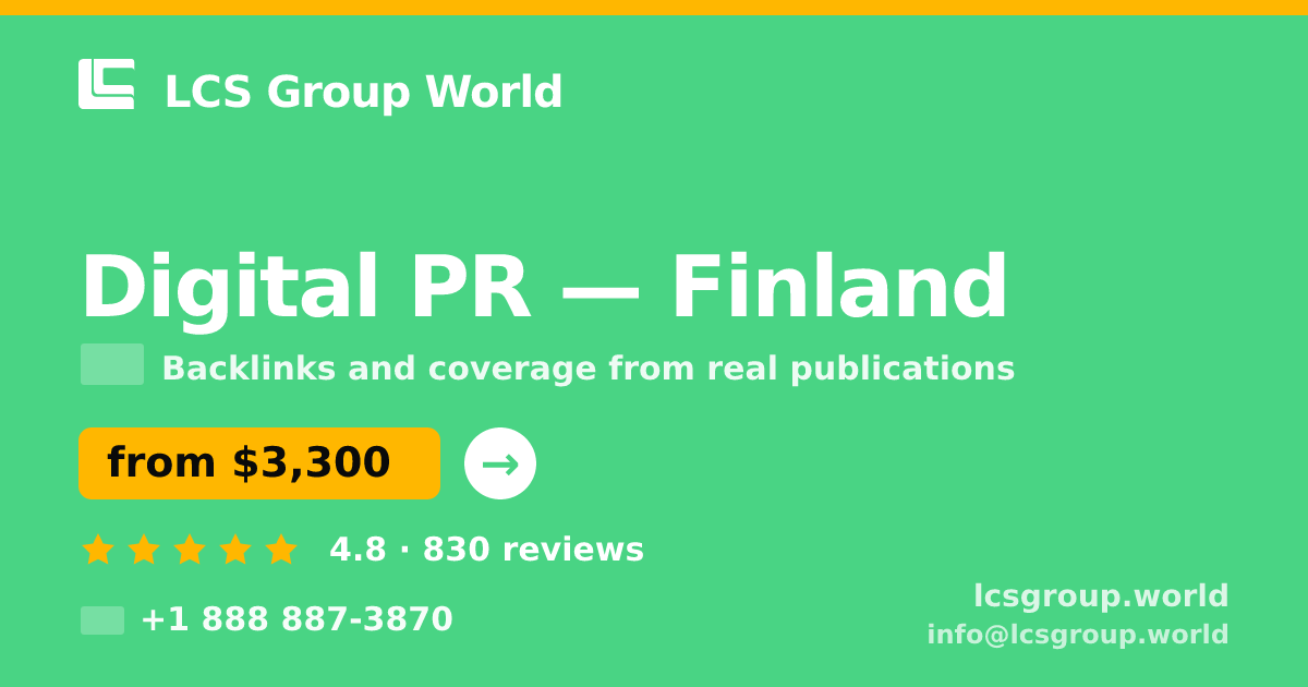 Digital PR in Finland — from $3,300/mo, rated 4.8/5 by 830 clients. LCS Group World.
