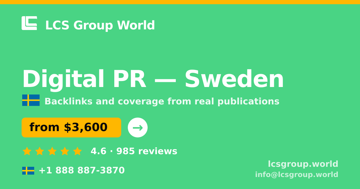 Digital PR in Sweden — from $3,600/mo, rated 4.6/5 by 985 clients. LCS Group World.