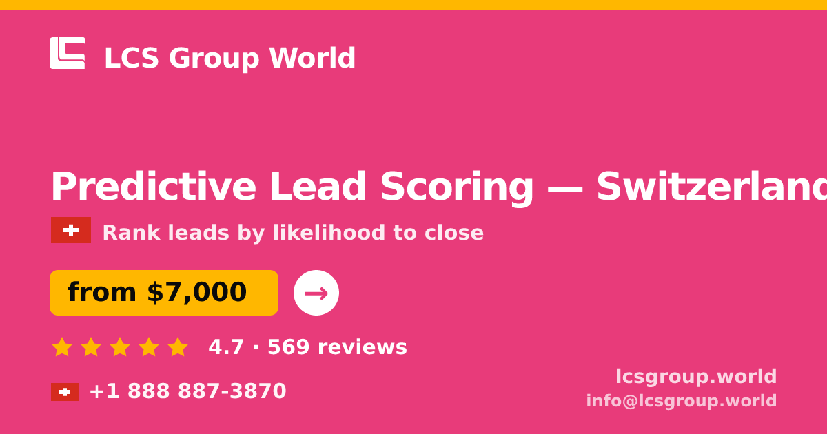 Predictive Lead Scoring in Basel — from $7,600, rated 4.9/5 by 2663 clients. LCS Group World.
