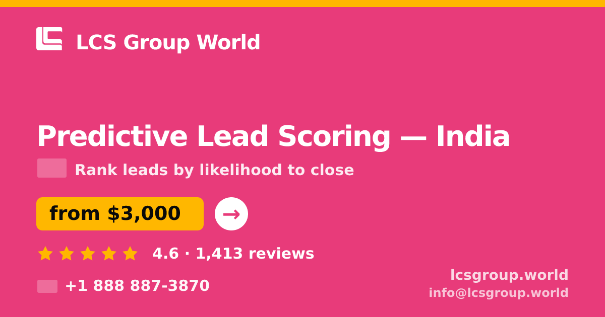 Predictive Lead Scoring in Mumbai — from $2,300, rated 4.5/5 by 365 clients. LCS Group World.