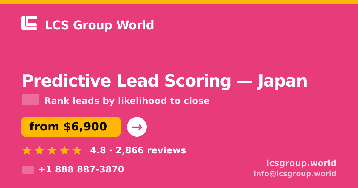 Predictive Lead Scoring in Osaka — from $7,400, rated 4.9/5 by 1245 clients. LCS Group World.