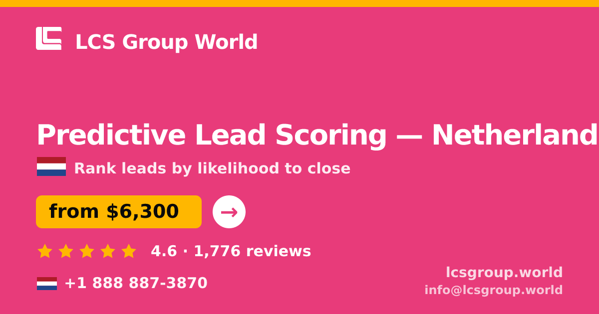 Predictive Lead Scoring in The Hague — from $5,500, rated 4.8/5 by 2958 clients. LCS Group World.