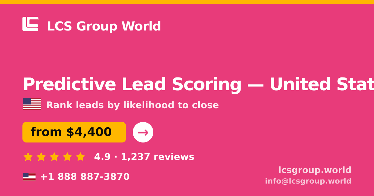 Predictive Lead Scoring in United States — from $4,400, rated 4.9/5 by 1237 clients. LCS Group World.