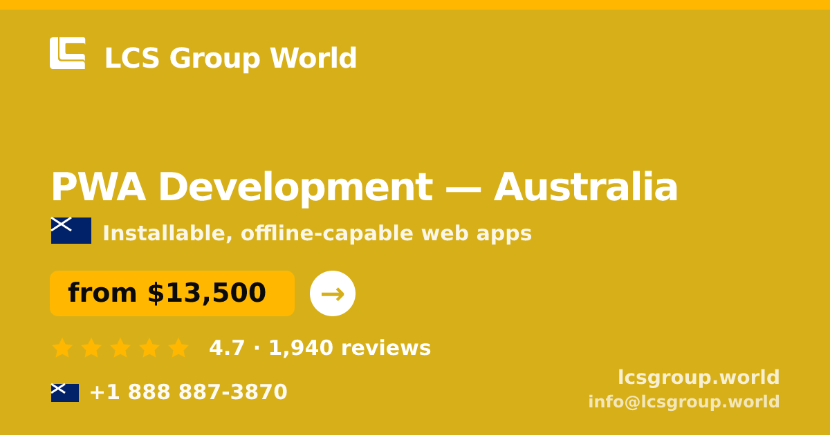 PWA Development in Australia — from $13,500, rated 4.7/5 by 1940 clients. LCS Group World.