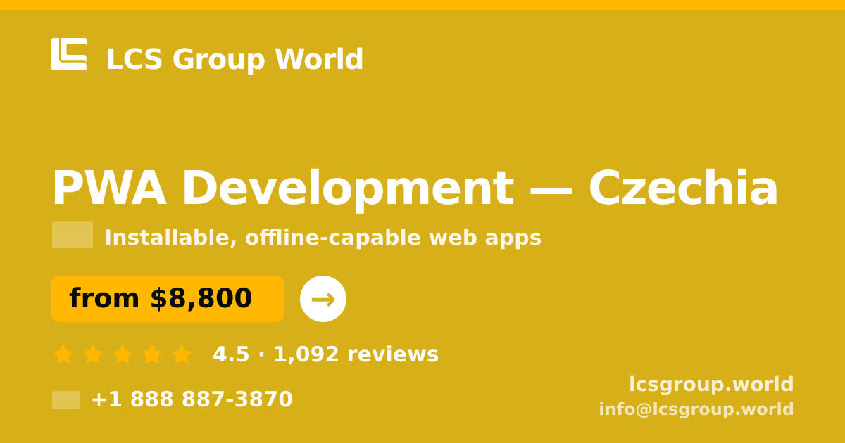 PWA Development in Czechia — from $8,800, rated 4.5/5 by 1092 clients. LCS Group World.