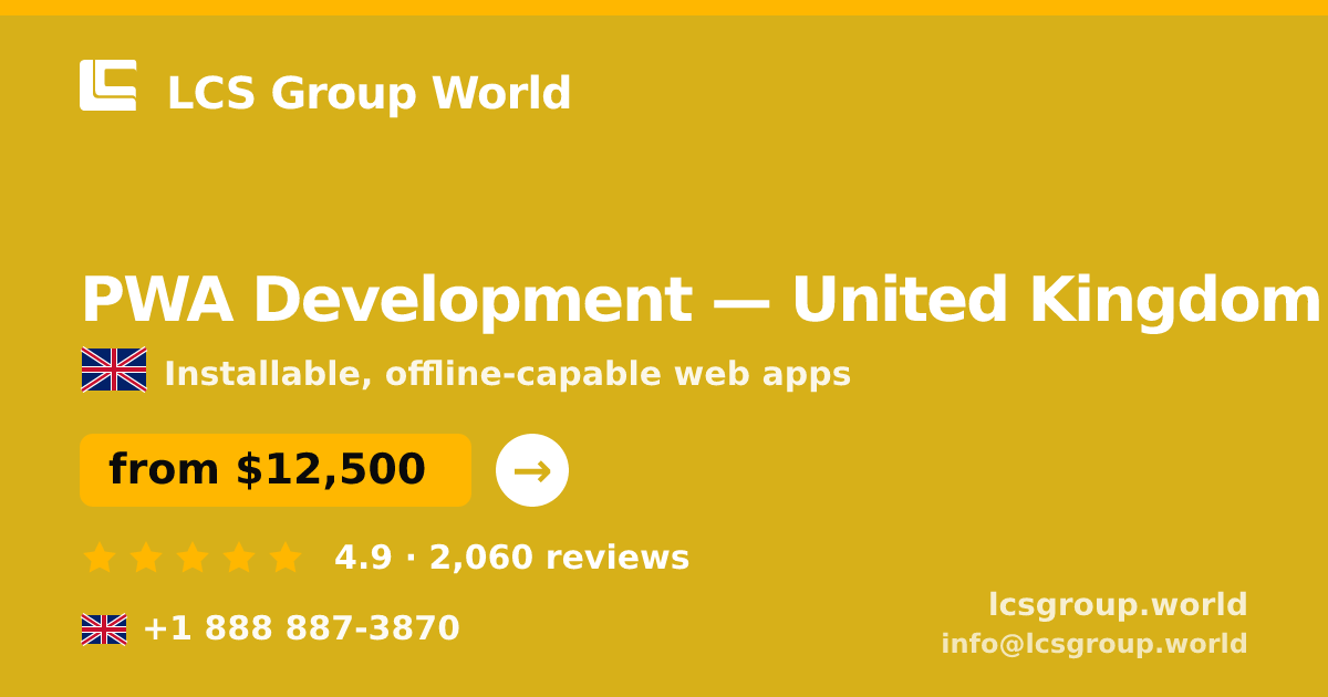 PWA Development in Leeds — from $14,000, rated 4.7/5 by 1429 clients. LCS Group World.