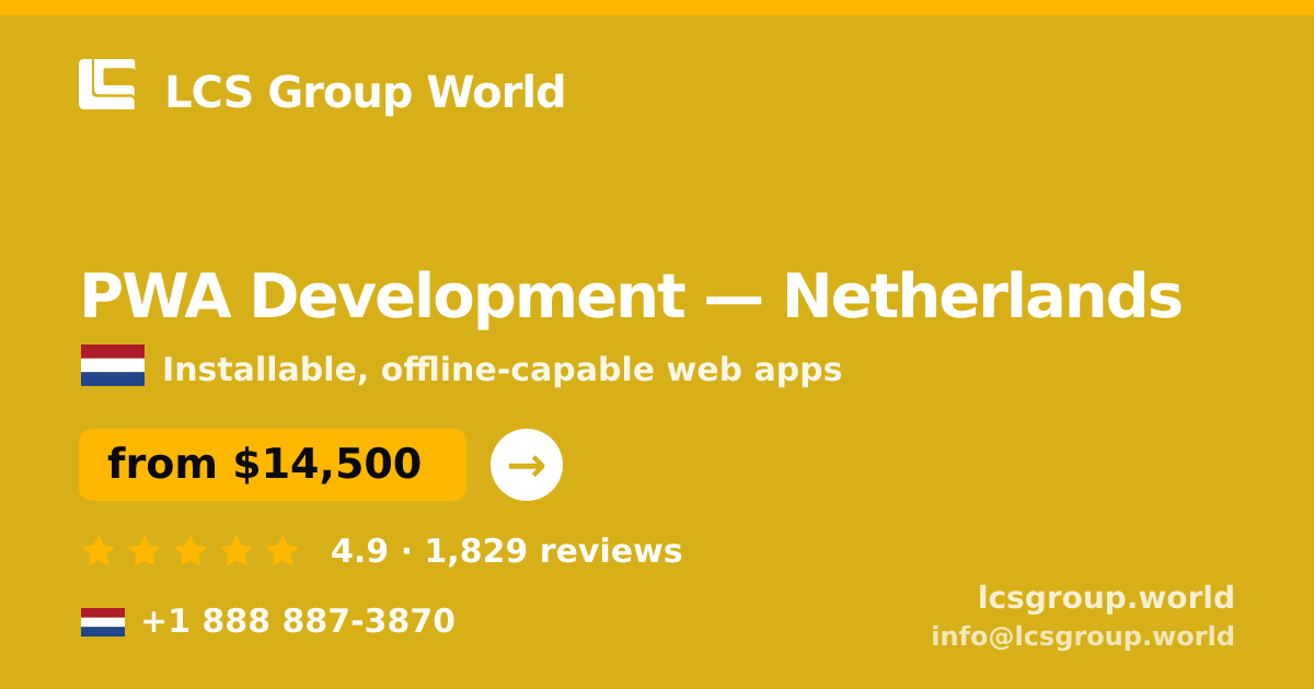 PWA Development in Amsterdam — from $15,000, rated 4.9/5 by 2987 clients. LCS Group World.