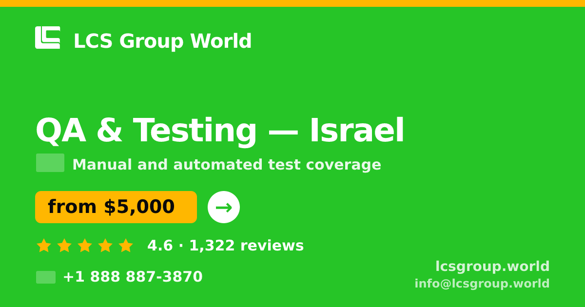 QA & Testing in Israel — from $5,000, rated 4.6/5 by 1322 clients. LCS Group World.