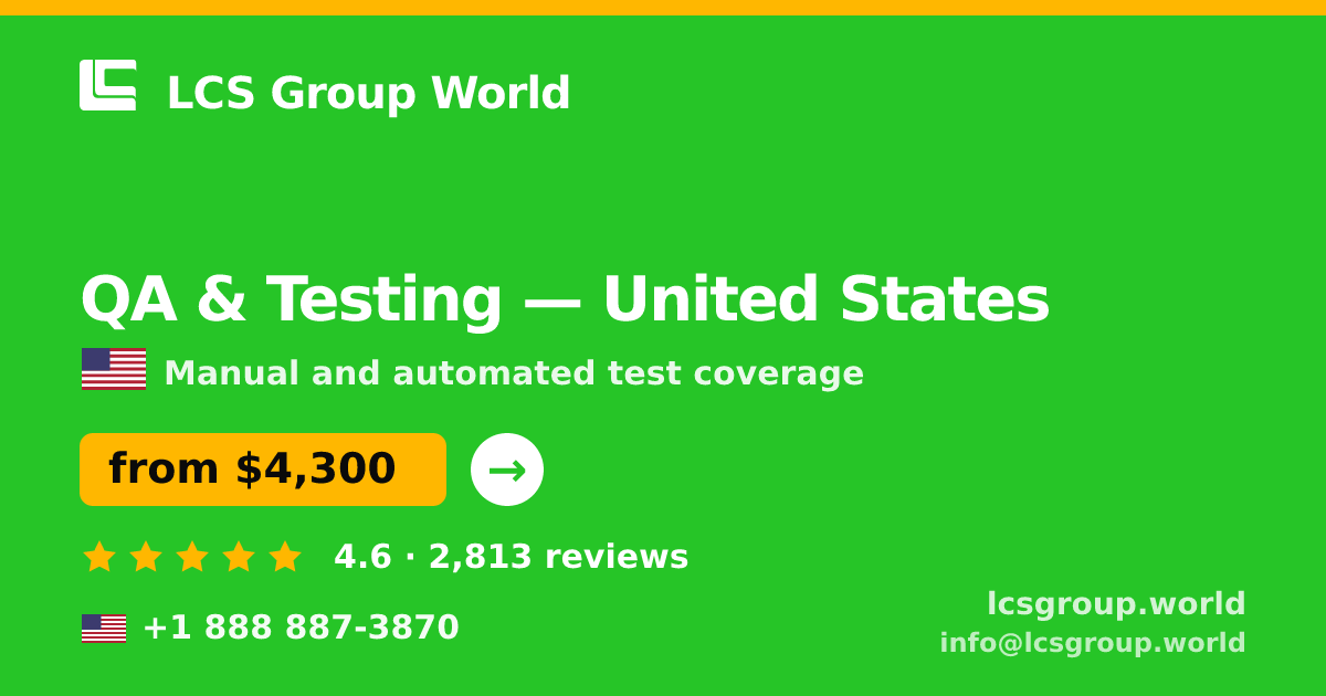 QA & Testing in United States — from $4,300, rated 4.6/5 by 2813 clients. LCS Group World.