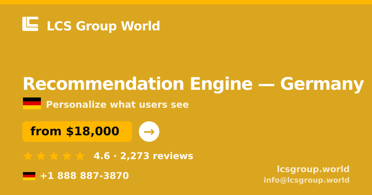 Recommendation Engine in Germany — from $18,000, rated 4.6/5 by 2273 clients. LCS Group World.