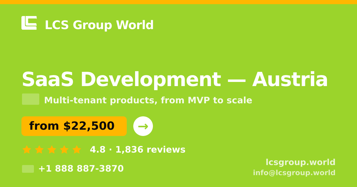 SaaS Development in Austria — from $22,500, rated 4.8/5 by 1836 clients. LCS Group World.