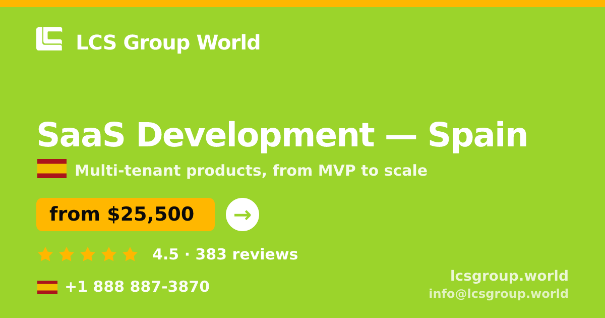 SaaS Development in Spain — from $25,500, rated 4.5/5 by 383 clients. LCS Group World.