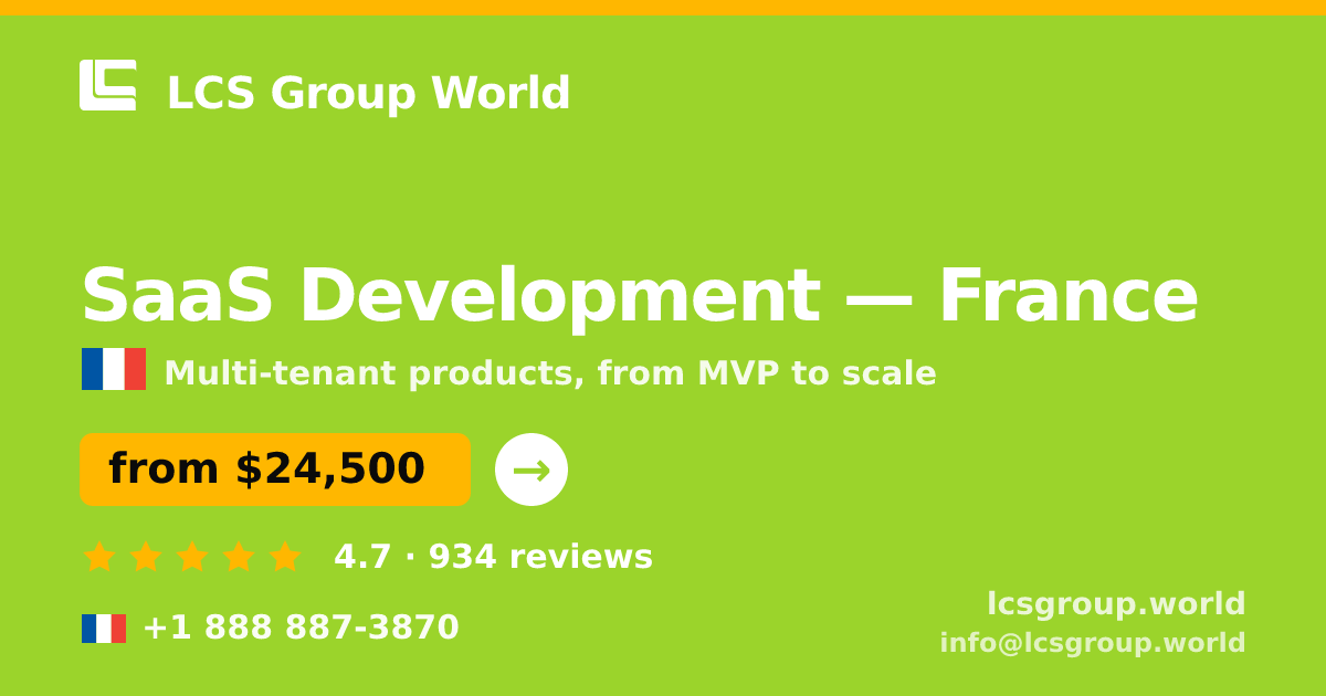 SaaS Development in Paris — from $22,000, rated 4.9/5 by 932 clients. LCS Group World.