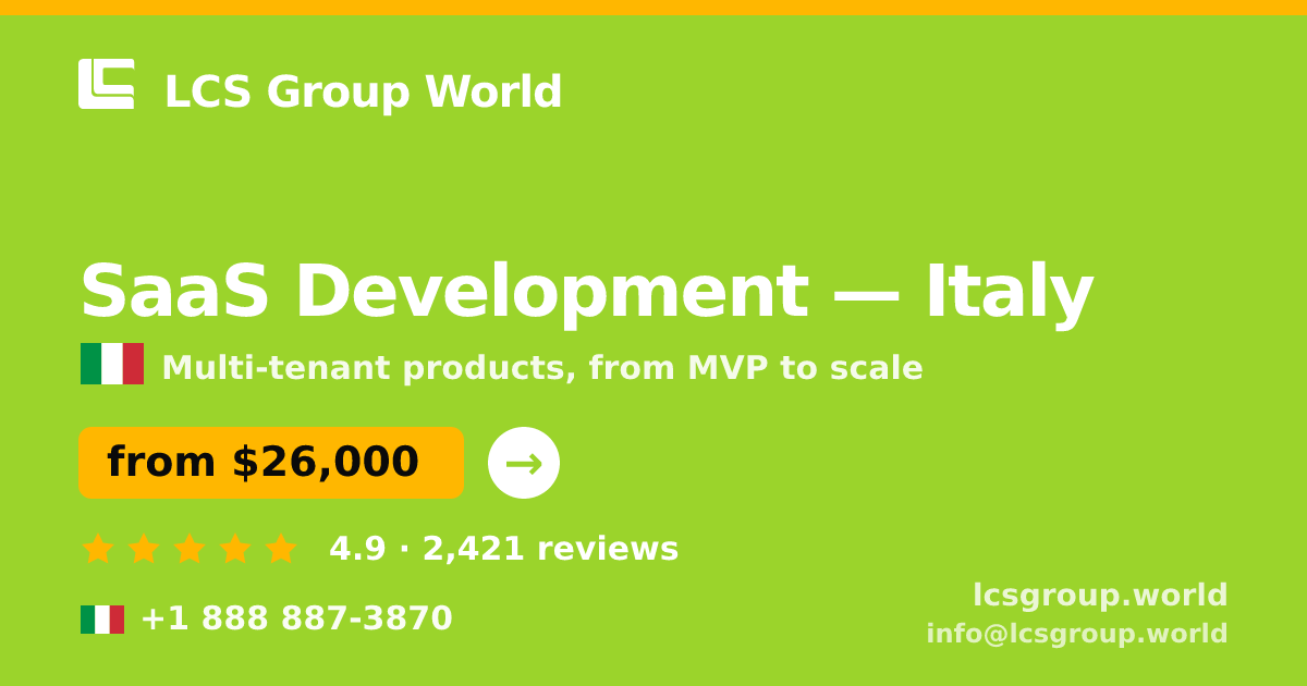 SaaS Development in Italy — from $26,000, rated 4.9/5 by 2421 clients. LCS Group World.