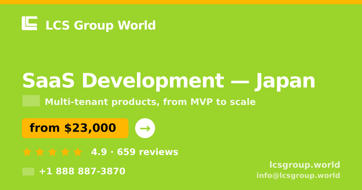 SaaS Development in Nagoya — from $26,500, rated 4.8/5 by 2752 clients. LCS Group World.