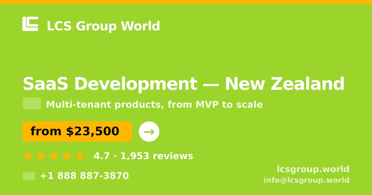 SaaS Development in New Zealand — from $23,500, rated 4.7/5 by 1953 clients. LCS Group World.