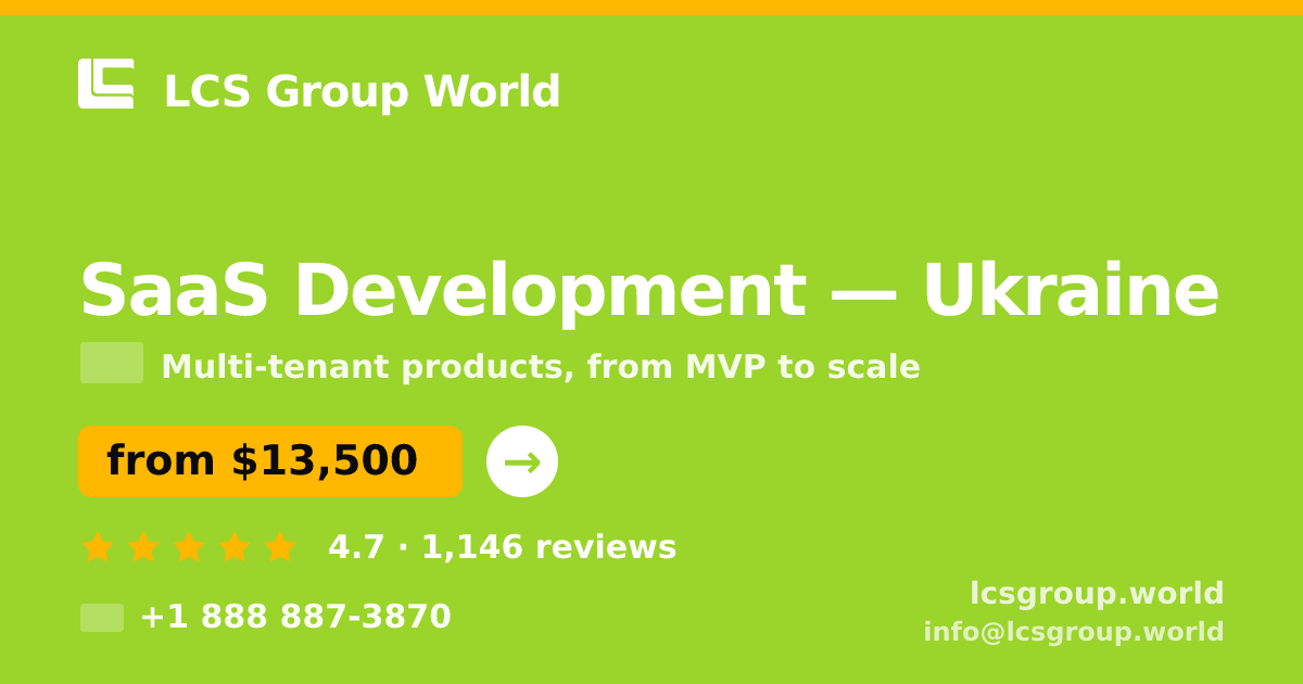 SaaS Development in Ukraine — from $13,500, rated 4.7/5 by 1146 clients. LCS Group World.