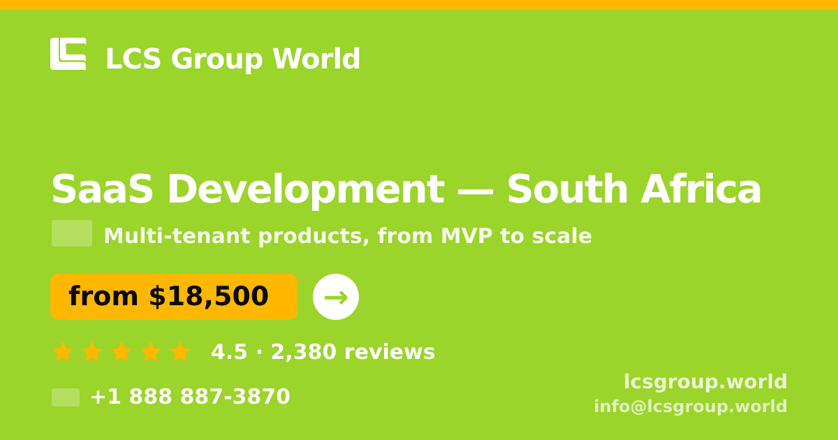 SaaS Development in South Africa — from $18,500, rated 4.5/5 by 2380 clients. LCS Group World.
