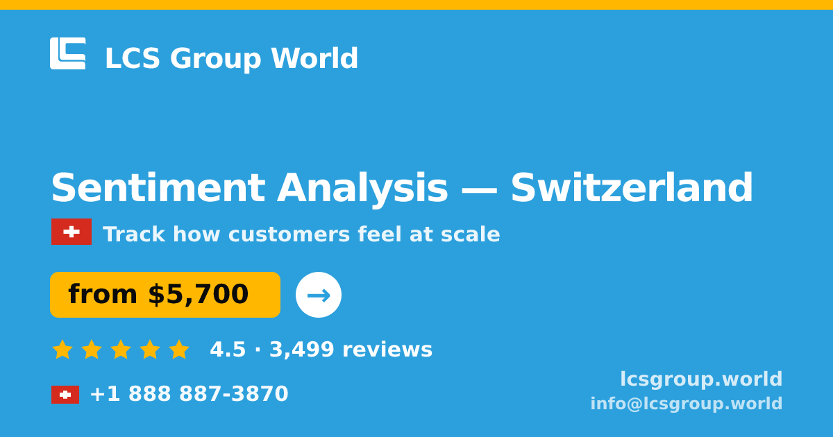 Sentiment Analysis in Geneva — from $5,400, rated 4.7/5 by 2090 clients. LCS Group World.