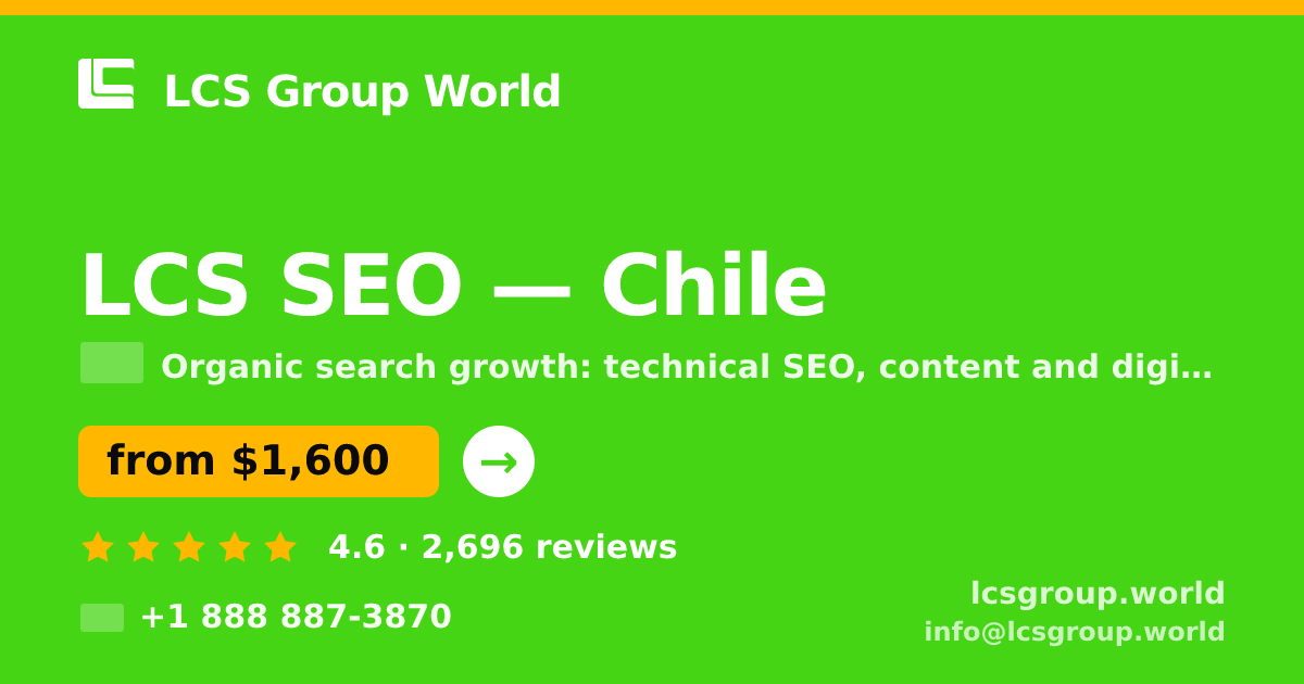 LCS SEO in Chile — from $1,600/mo, rated 4.6/5 by 2696 clients. LCS Group World.