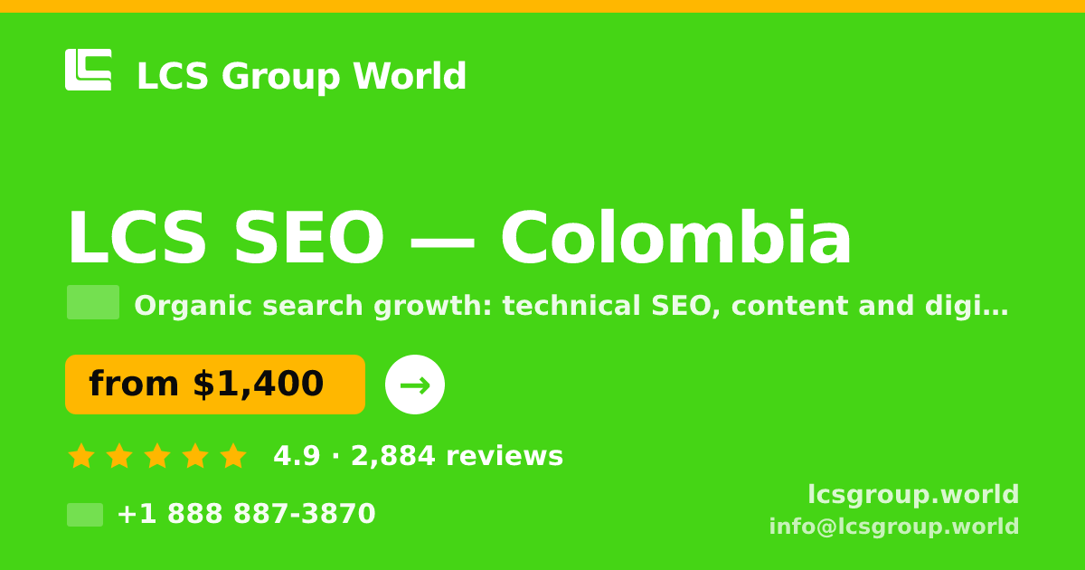 LCS SEO in Colombia — from $1,400/mo, rated 4.9/5 by 2884 clients. LCS Group World.