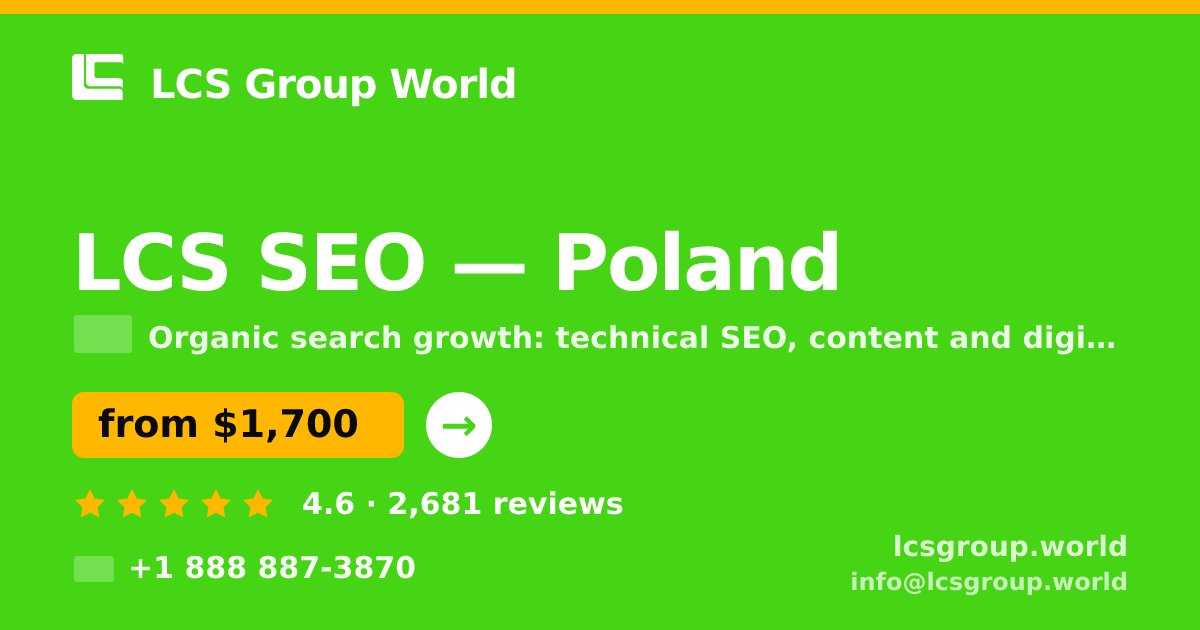LCS SEO in Poland — from $1,700/mo, rated 4.6/5 by 2681 clients. LCS Group World.