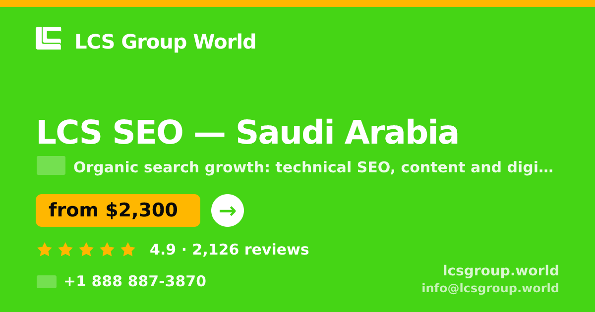 LCS SEO in Saudi Arabia — from $2,300/mo, rated 4.9/5 by 2126 clients. LCS Group World.