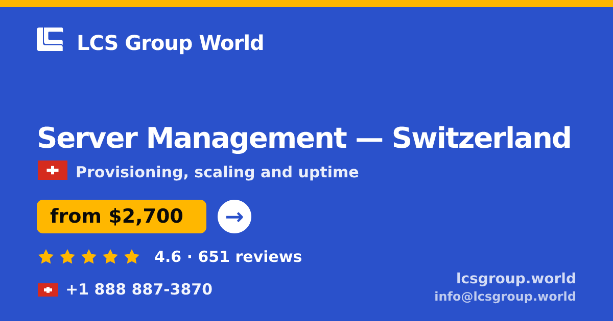 Server Management in Geneva — from $4,100/mo, rated 4.7/5 by 1244 clients. LCS Group World.