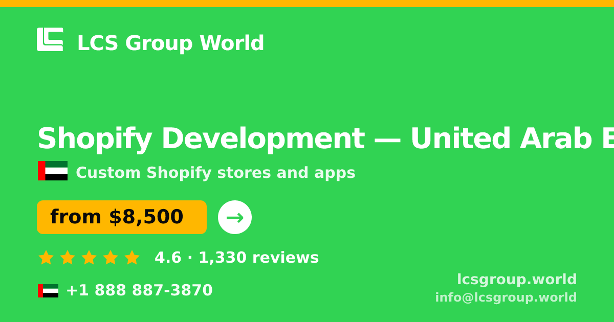 Shopify Development in United Arab Emirates — from $8,500, rated 4.6/5 by 1330 clients. LCS Group World.