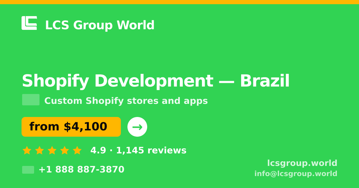 Shopify Development in Brazil — from $4,100, rated 4.9/5 by 1145 clients. LCS Group World.