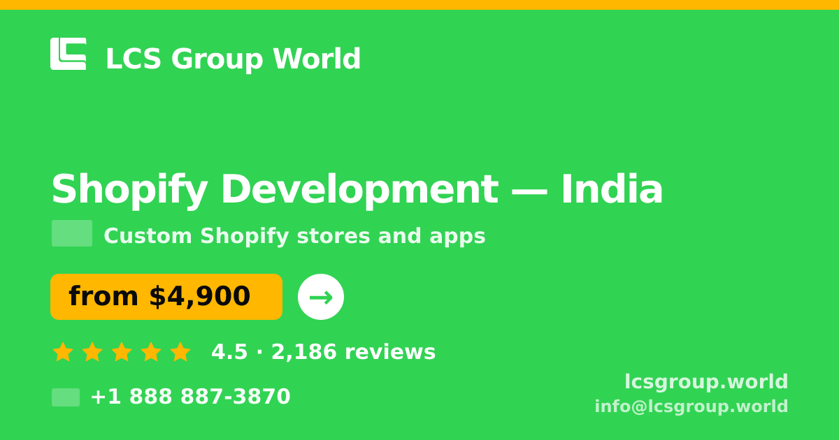 Shopify Development in India — from $4,900, rated 4.5/5 by 2186 clients. LCS Group World.