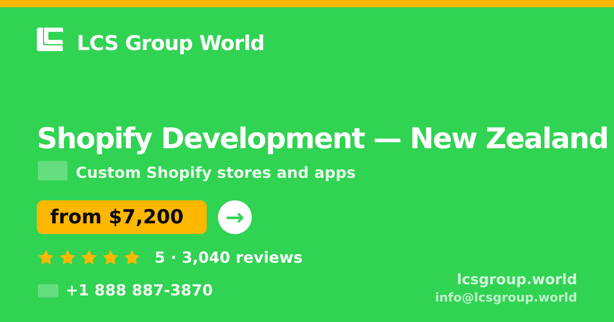Shopify Development in New Zealand — from $7,200, rated 5/5 by 3040 clients. LCS Group World.