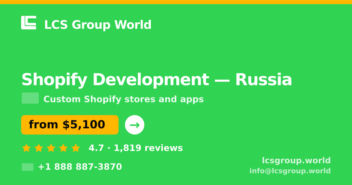 Shopify Development in Russia — from $5,100, rated 4.7/5 by 1819 clients. LCS Group World.