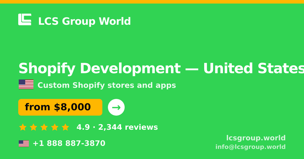 Shopify Development in United States — from $8,000, rated 4.9/5 by 2344 clients. LCS Group World.