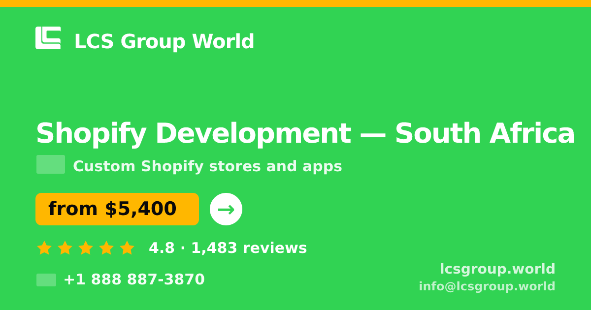 Shopify Development in South Africa — from $5,400, rated 4.8/5 by 1483 clients. LCS Group World.
