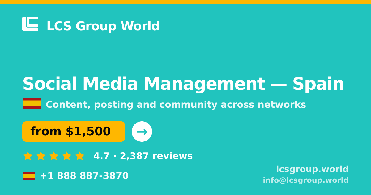 Social Media Management in Spain — from $1,500/mo, rated 4.7/5 by 2387 clients. LCS Group World.