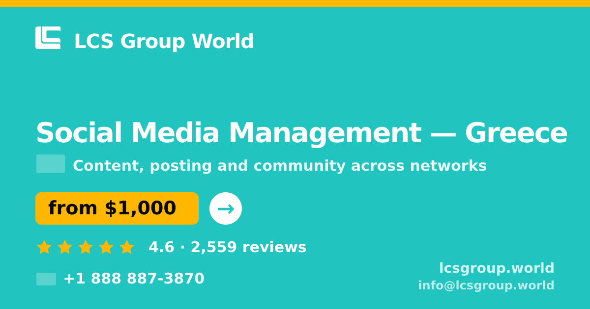 Social Media Management in Greece — from $1,000/mo, rated 4.6/5 by 2559 clients. LCS Group World.
