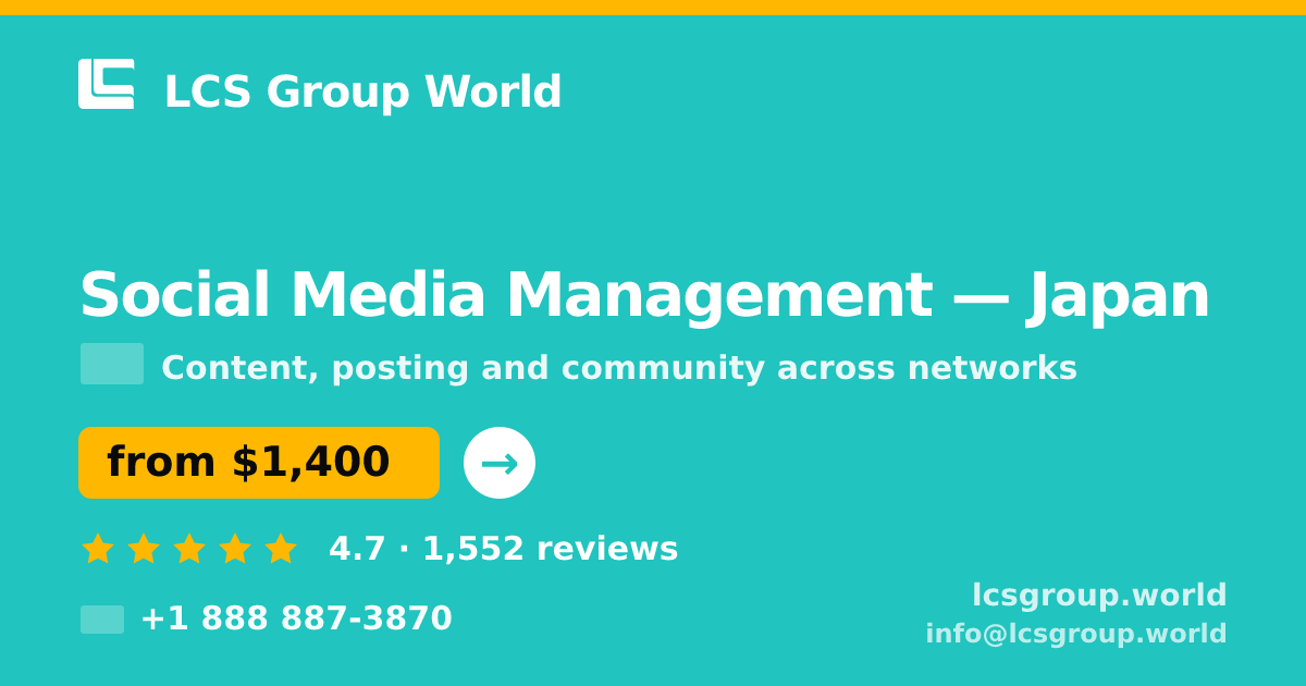Social Media Management in Japan — from $1,400/mo, rated 4.7/5 by 1552 clients. LCS Group World.