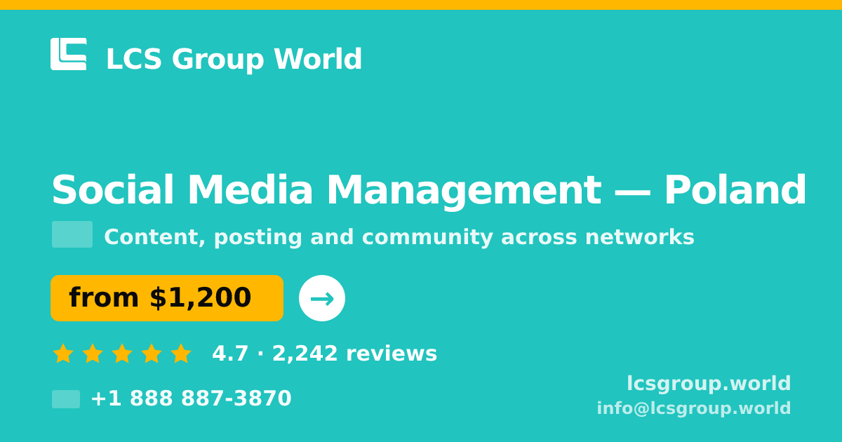 Social Media Management in Poland — from $1,200/mo, rated 4.7/5 by 2242 clients. LCS Group World.