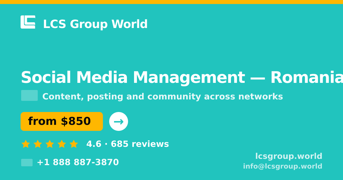 Social Media Management in Romania — from $850/mo, rated 4.6/5 by 685 clients. LCS Group World.