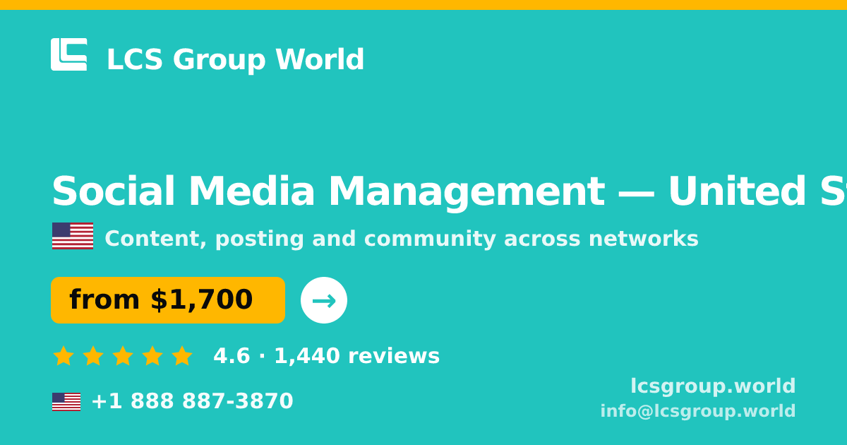 Social Media Management in United States — from $1,700/mo, rated 4.6/5 by 1440 clients. LCS Group World.