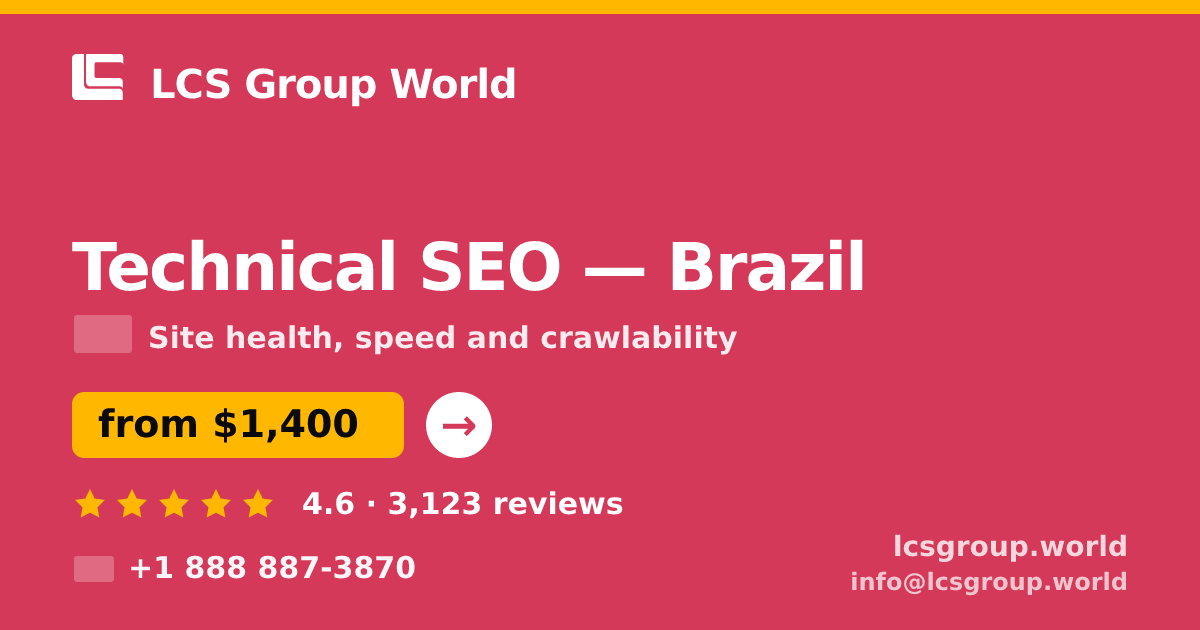 Technical SEO in Brazil — from $1,400, rated 4.6/5 by 3123 clients. LCS Group World.