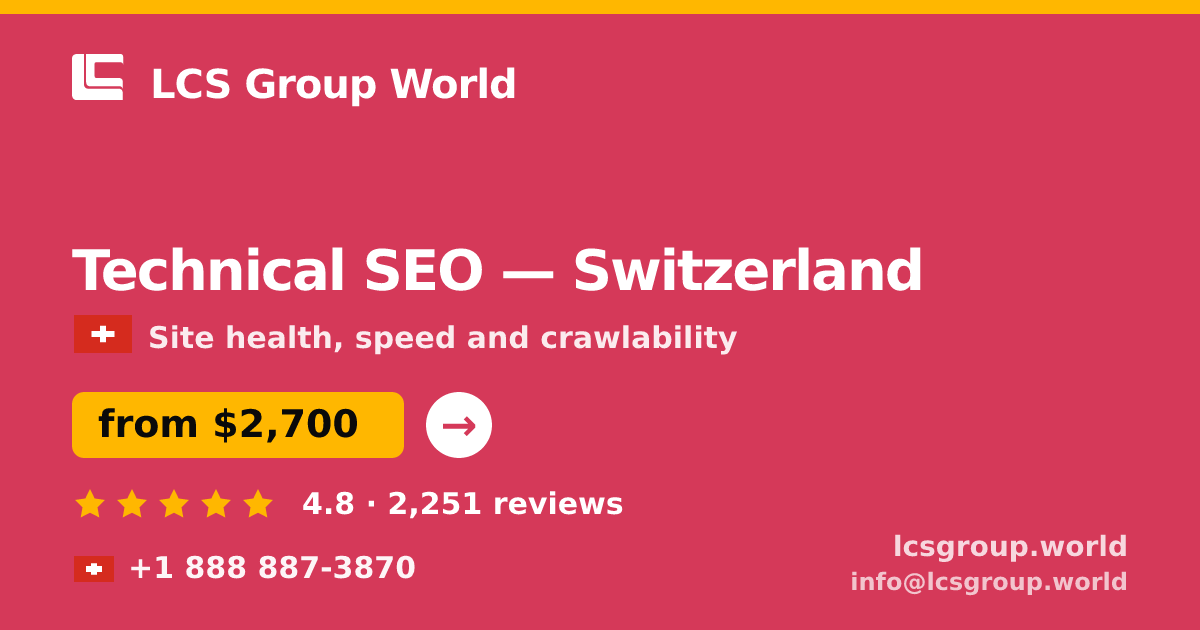Technical SEO in Switzerland — from $2,700, rated 4.8/5 by 2251 clients. LCS Group World.