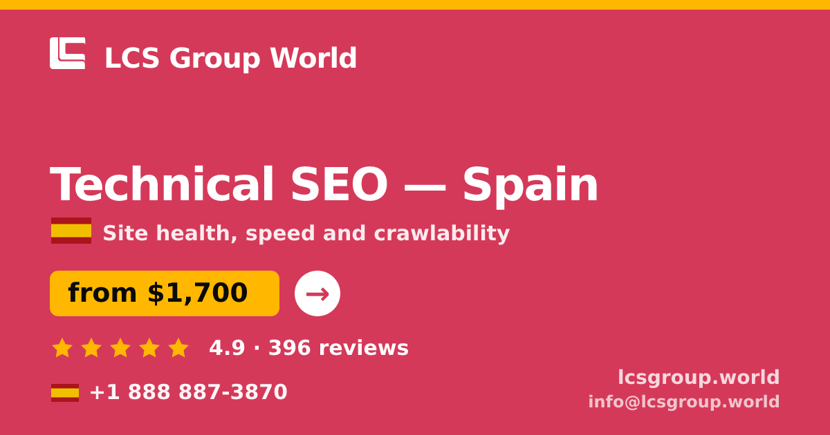 Technical SEO in Spain — from $1,700, rated 4.9/5 by 396 clients. LCS Group World.